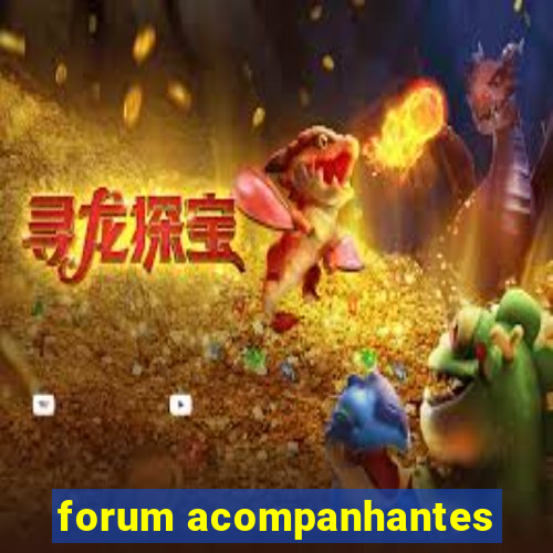 forum acompanhantes